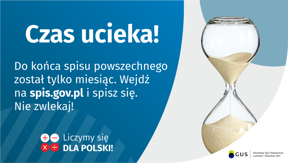 Grafika – Czas ucieka! Do końca spisu powszechnego został tylko miesiąc. Wejdź na spis.gov.pl i spisz się. Nie zwlekaj!