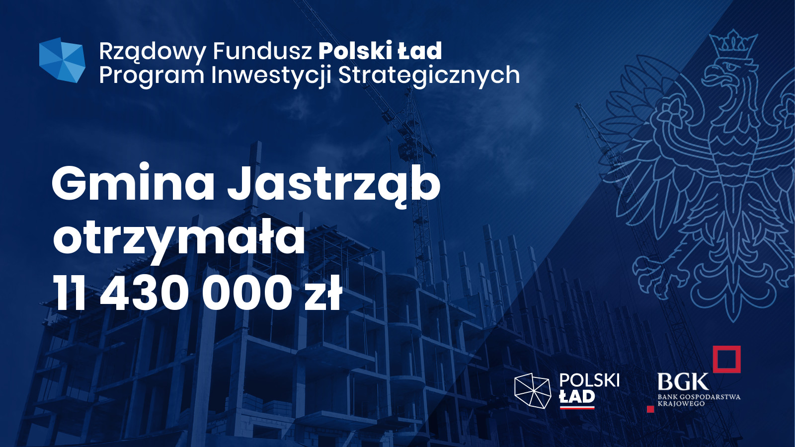 Gmina Jastrząb otrzymała 11 430 000 zł w ramach Rządowego Funduszu Polski Ład - Program inwestycji Strategicznych