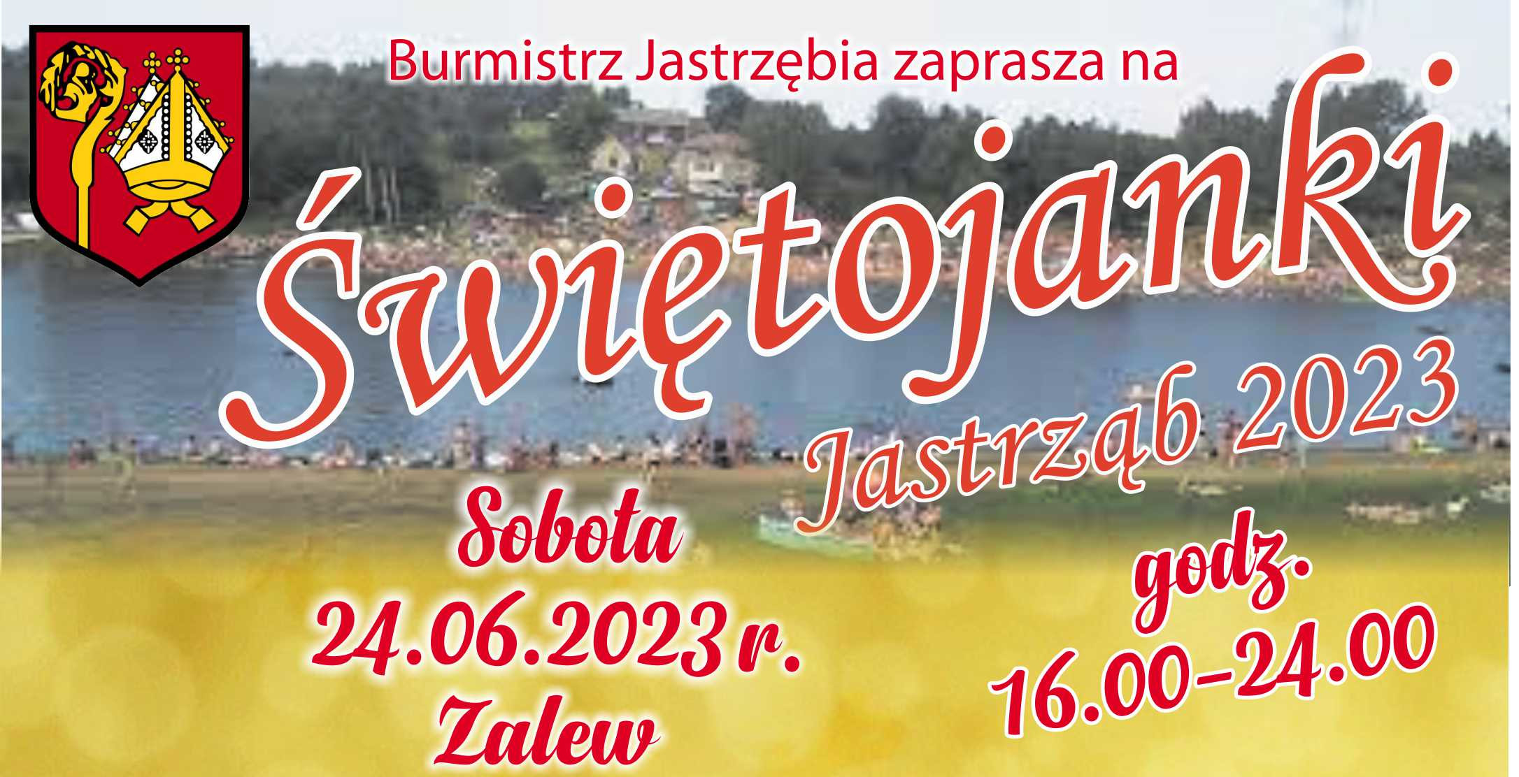 Świętojanki 2023 - Zalew w Jastrzębiu 24.06.2023 r. godz. 16.00