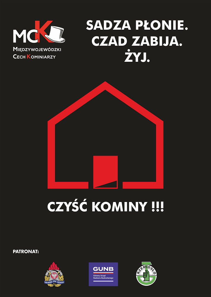 Plakat - Komunikat Międzywojewódzkiego Cechu Kominiarzy do właścicieli, zarządców i użytkowników budynków w związku z kampanią społeczną - Sadza płonie. Czad zabija. Żyj!