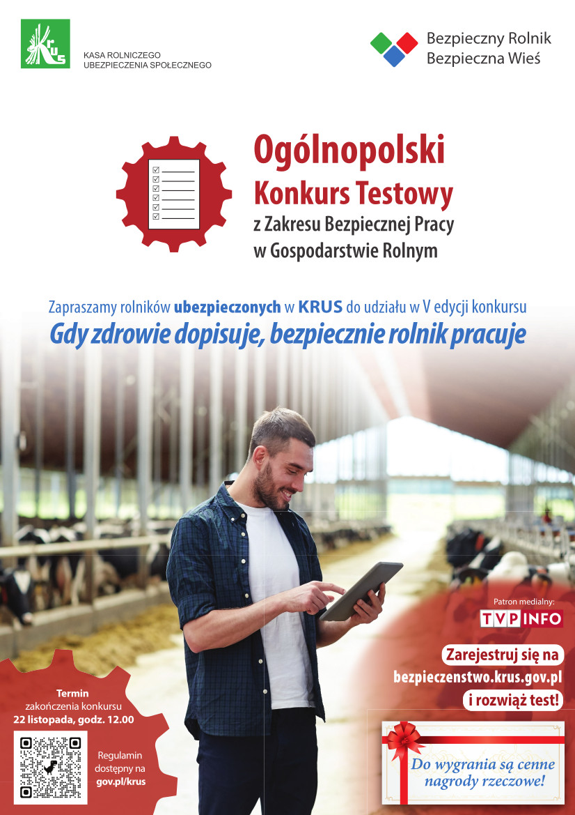 Plakat - V edycja Ogólnopolskiego Konkursu Testowego z Zakresu Bezpiecznej Pracy w Gospodarstwie Rolnym - Gdy Zdrowie dopisuje bezpiecznie rolnik pracuje