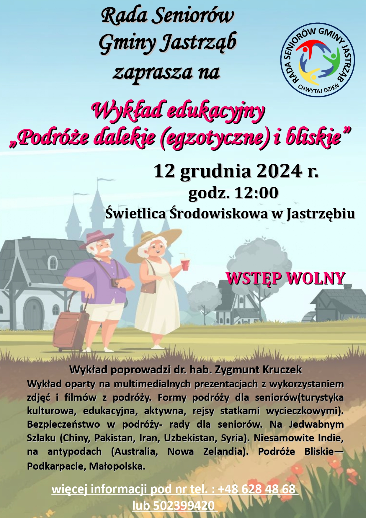 Plakat - Rada Seniorów Gminy Jastrząb zaprasza na wykład edukacyjny - Podróże dalekie (egzotyczne) i bliskie - treść w artykule