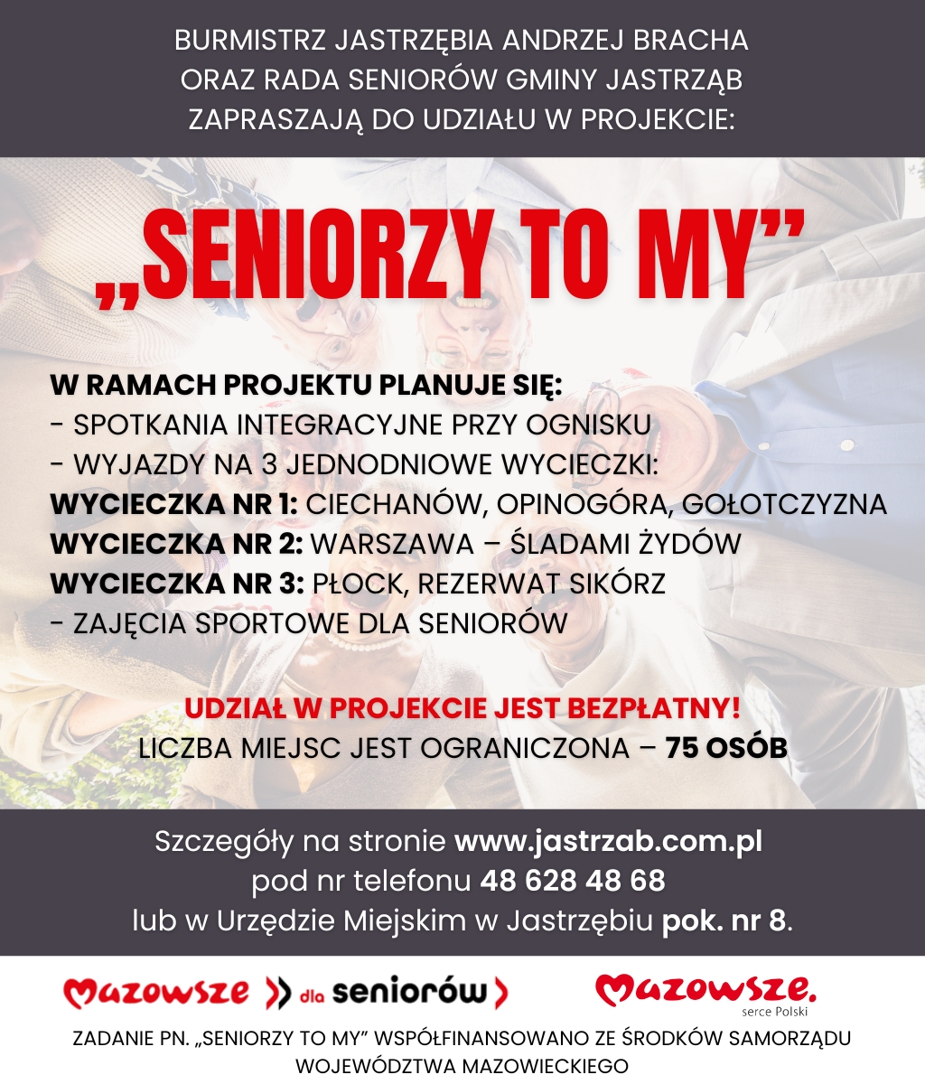 Plakat - Zaproszenie do udziału w projekcie pn.: Seniorzy to MY - treść w artykule